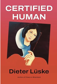 Certified Human - by Dieter Luske - Sci-Fi Crime Novel